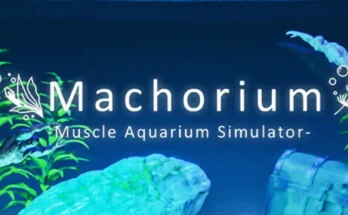 Machorium Muscle Aquarium Simulator