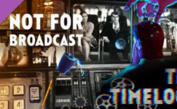 Not For Broadcast: The Timeloop