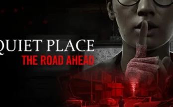 A Quiet Place: The Road Ahead